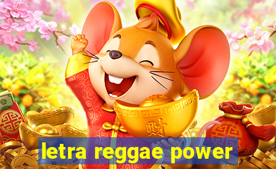 letra reggae power